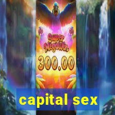 capital sex